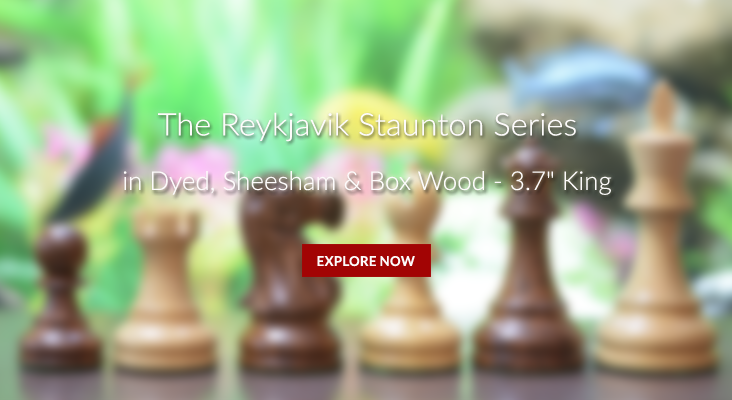 The Reykjavik Staunton Series Weighted Chess Set