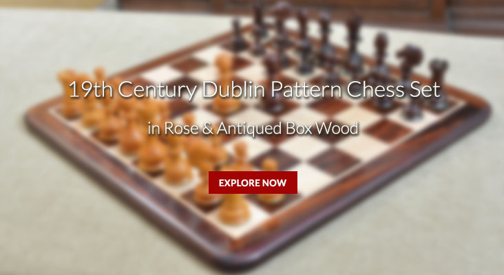 Reproduced Antique Series Dublin Pattern Chess Pieces
